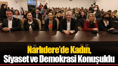 Narlıdere’de Kadın, Siyaset ve Demokrasi Konuşuldu