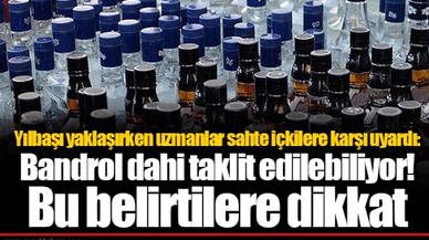 Yılbaşı yaklaşırken uzmanlar sahte içkilere karşı uyardı: Bandrol dahi taklit edilebiliyor! Bu belirtilere dikkat