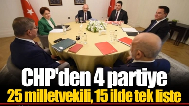 CHP'den 4 partiye 25 milletvekili, 15 ilde tek liste