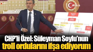 CHP'li Özel: Süleyman Soylu'nun troll ordularını ifşa ediyorum