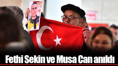 Fethi Sekin ve Musa Can anıldı