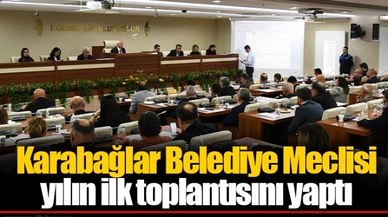 Karabağlar Belediye Meclisi yılın ilk toplantısını yaptı