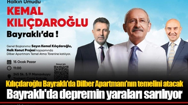 Kılıçdaroğlu Bayraklı'da Dilber Apartmanı'nın temelini atacak