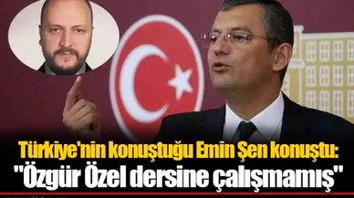 Türkiye'nin konuştuğu Emin Şen konuştu: "Özgür Özel dersine çalışmamış"