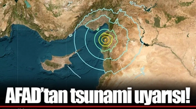 AFAD'tan tsunami uyarısı!