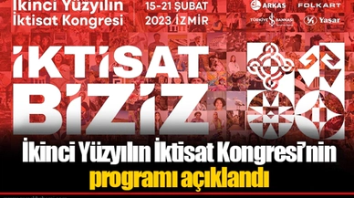 İkinci Yüzyılın İktisat Kongresi’nin programı açıklandı
