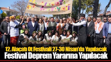 12. Alaçatı Ot Festivali 27-30 Nisan’da Yapılacak
