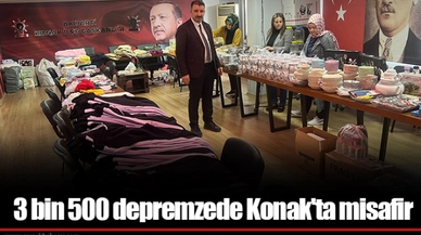 3 bin 500 depremzede Konak'ta misafir
