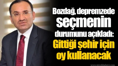 Bozdağ, depremzede seçmenin durumunu açıkladı: Gittiği şehir için oy kullanacak