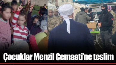 Çocuklar Menzil Cemaati’ne teslim