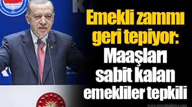 Emekli zammı geri tepiyor: Maaşları sabit kalan emekliler tepkili...