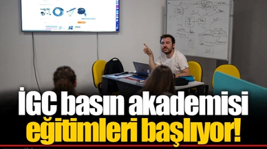 İGC basın akademisi eğitimleri başlıyor!
