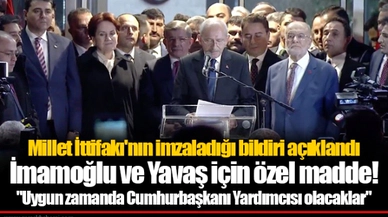 Millet İttifakı'nın imzaladığı bildiri açıklandı: İmamoğlu ve Yavaş için özel madde!