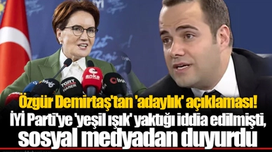 Özgür Demirtaş'tan 'adaylık' açıklaması! İYİ Parti'ye 'yeşil ışık' yaktığı iddia edilmişti, sosyal medyadan duyurdu