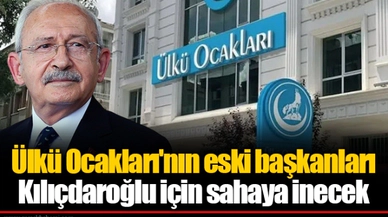 Ülkü Ocakları'nın eski başkanları Kılıçdaroğlu için sahaya inecek