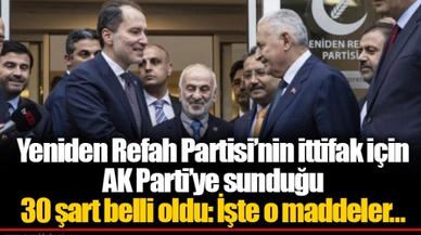 Yeniden Refah Partisi’nin ittifak için AK Parti’ye sunduğu 30 şart belli oldu: İşte o maddeler…