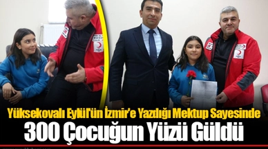Yüksekovalı Eylül'ün İzmir'e Yazdığı Mektup Sayesinde 300 Çocuğun Yüzü Güldü