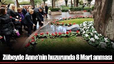 Zübeyde Anne’nin huzurunda 8 Mart anması