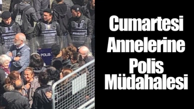 Cumartesi Anneleri’ne polis müdahalesi