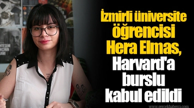 İzmirli üniversite öğrencisi Hera Elmas, Harvard'a burslu kabul edildi