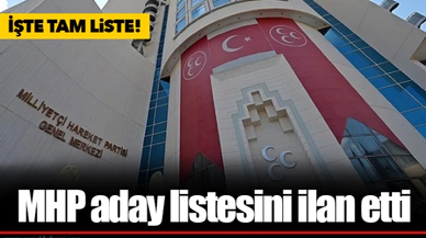 MHP aday listesini ilan etti