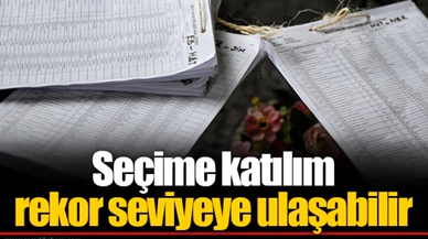 Seçime katılım rekor seviyeye ulaşabilir