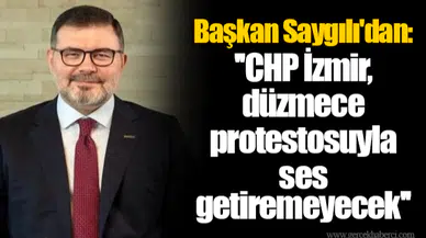 Başkan Saygılı'dan CHP İzmir'e 'Siyah Çelenk' yanıtı: ''CHP İzmir, düzmece protestosuyla ses getiremeyecek''