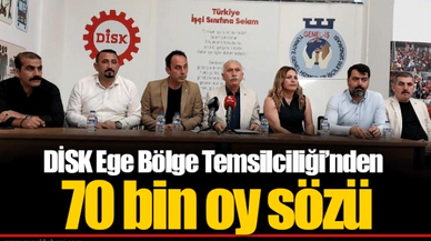 DİSK Ege Bölge Temsilciliği’nden 70 bin oy sözü
