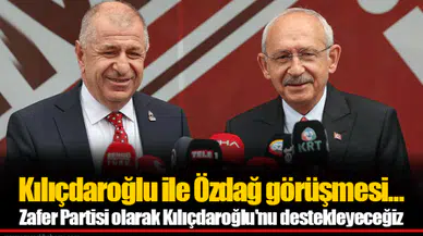 Kılıçdaroğlu ile Özdağ görüşmesi...  Zafer Partisi olarak Kılıçdaroğlu'nu destekleyeceğiz