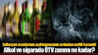Enflasyon oranlarının açıklanmasının ardından netlik kazandı! Alkol ve sigarada ÖTV zammı ne kadar?