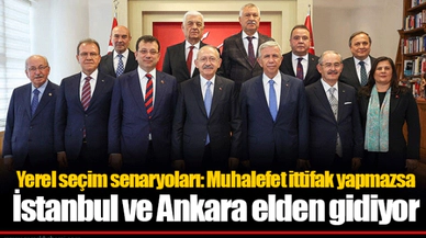 Yerel seçim senaryoları: Muhalefet ittifak yapmazsa İstanbul ve Ankara elden gidiyor