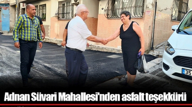 Adnan Süvari Mahallesi'nden asfalt teşekkürü