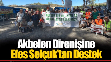 Akbelen Direnişine Efes Selçuk’tan Destek
