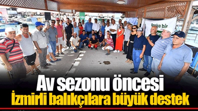 Av sezonu öncesi İzmirli balıkçılara büyük destek