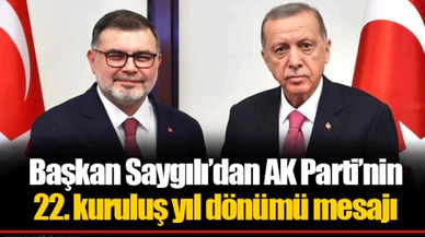 Başkan Saygılı’dan AK Parti’nin 22. kuruluş yıl dönümü mesajı