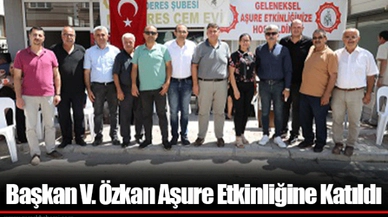 Başkan V. Özkan Aşure Etkinliğine Katıldı