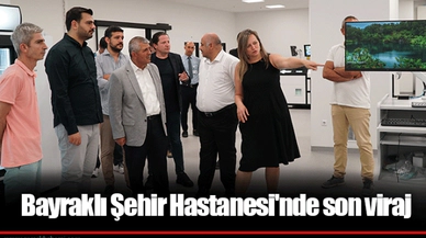 Bayraklı Şehir Hastanesi'nde son viraj