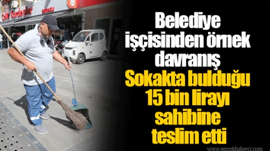 Belediye işçisinden örnek davranış