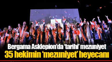 Bergama Asklepion’da ‘tarihi’ mezuniyet