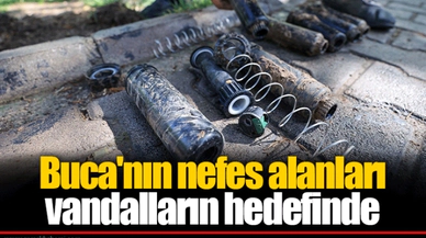 Buca'nın nefes alanları vandalların hedefinde