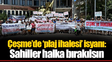 Çeşme’de ‘plaj ihalesi’ isyanı: Sahiller halka bırakılsın