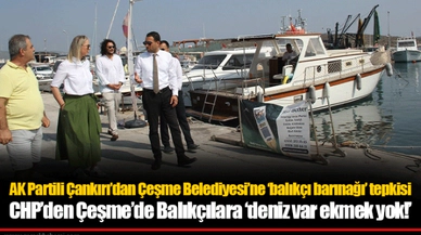 CHP’den Çeşme’de Balıkçılara ‘deniz var ekmek yok!’