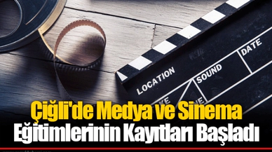 Çiğli'de Medya ve Sinema Eğitimlerinin Kayıtları Başladı