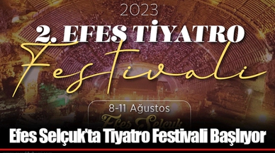 Efes Selçuk’ta Tiyatro Festivali Başlıyor