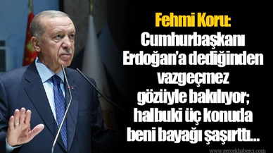 Fehmi Koru: Cumhurbaşkanı Erdoğan’a dediğinden vazgeçmez gözüyle bakılıyor; halbuki üç konuda beni bayağı şaşırttı…