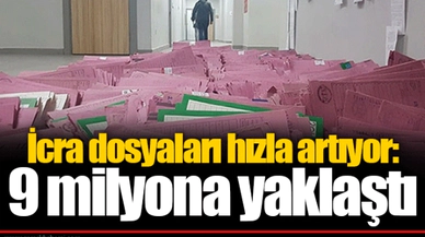 İcra dosyaları hızla artıyor: 9 milyona yaklaştı