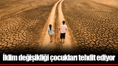 İklim değişikliği çocukları tehdit ediyor