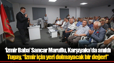 ‘İzmir Baba’ Sancar Maruflu, Karşıyaka’da anıldı