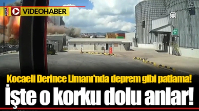 Kocaeli Derince Limanı'nda deprem gibi patlama! İşte o korku dolu anlar!