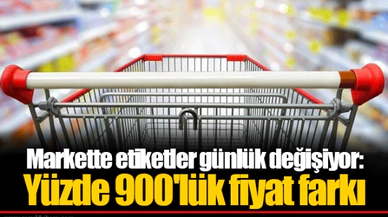 Markette etiketler günlük değişiyor: Yüzde 900'lük fiyat farkı